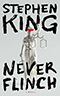 Never Flinch:  A Novel